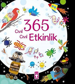 365 Cıvıl Cıvıl Etkinlik (Ciltli) - Fiona Watt - Timaş Çocuk - Fiyatı 