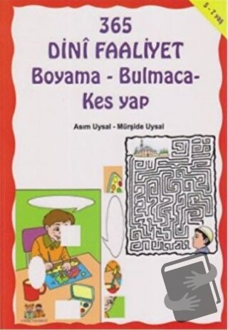 365 Dini Faaliyet Boyama - Bulmaca - Kes Yap - Asım Uysal - Uysal Yayı