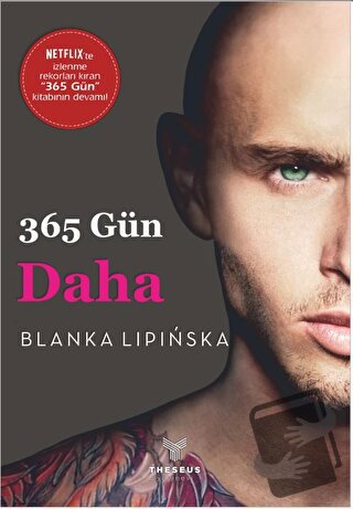 365 Gün Daha - Blanka Lipinska - Theseus Yayınevi - Fiyatı - Yorumları