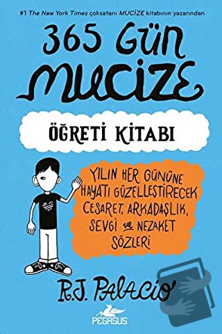 365 Gün Mucize - R. J. Palacio - Pegasus Yayınları - Fiyatı - Yorumlar