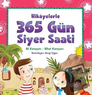 365 Gün Siyer Saati (Ciltli) - Ali Karaçam - Nesil Çocuk Yayınları - F