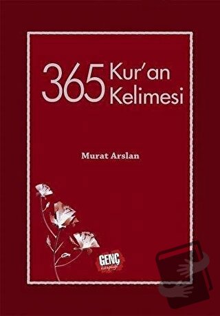 365 Kur'an Kelimesi (Ciltli) - Murat Arslan - Genç Kitaplığı - Erkam -