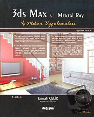 3DS Max ve Mental Ray İç Mekan Uygulamaları - Emrah Çelik - Değişim Ya