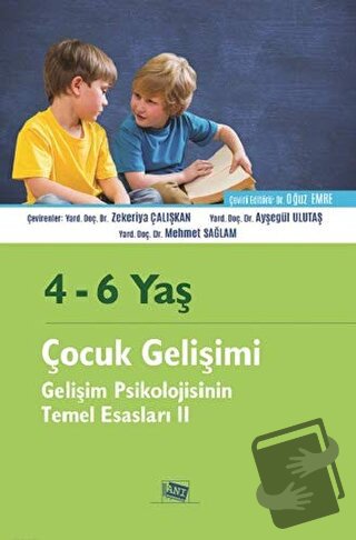 4 - 6 Yaş Çocuk Gelişimi - Oğuz Emre - Anı Yayıncılık - Fiyatı - Yorum