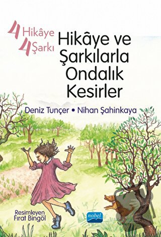 4 Hikaye 4 Şarkı - Hikaye ve Şarkılarla Ondalık Kesirler - Nihan Şahin