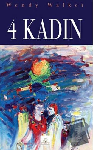 4 Kadın - Wendy Walker - Kyrhos Yayınları - Fiyatı - Yorumları - Satın