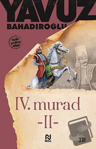 4. Murad Cilt: 2 - Yavuz Bahadıroğlu - Nesil Yayınları - Fiyatı - Yoru