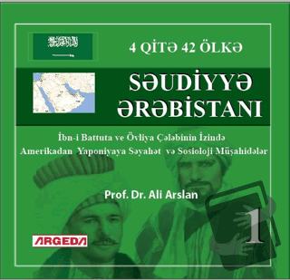 4 QİTƏ 42 ÖLKƏ SAUDI ƏRƏBİSTAN (1) - Ali Arslan - Argeda - Fiyatı - Yo