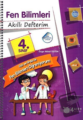 4. Sınıf Fen Bilimleri - Akıllı Defterim - Özge Akbal Üstün - 4 Adım Y