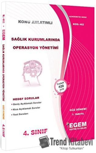 4. Sınıf Sağlık Kurumlarında Operasyon Yönetimi Konu Anlatımlı Soru Ba