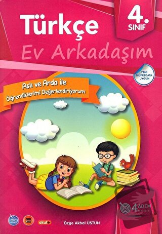 4. Sınıf Türkçe - Ev Arkadaşım - Özge Akbal Üstün - 4 Adım Yayınları -