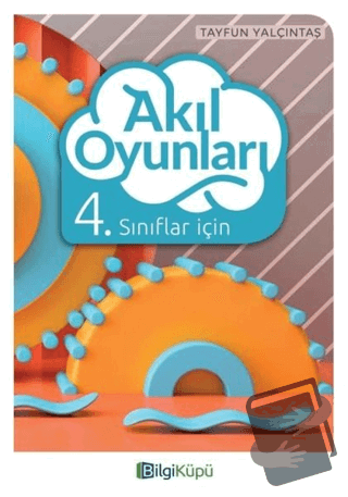 4. Sınıflar İçin Akıl Oyunları - Tayfun Yalçıntaş - Bilgi Küpü - Fiyat