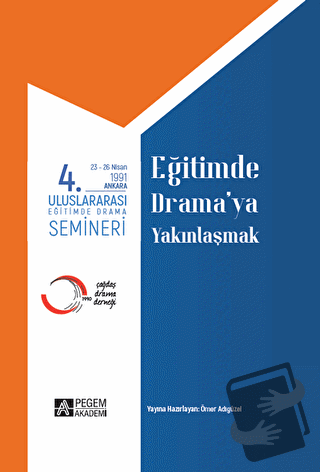 4. Uluslararası Eğitimde Yaratıcı Drama Semineri 23 - 26 Nisan 1991 Eğ