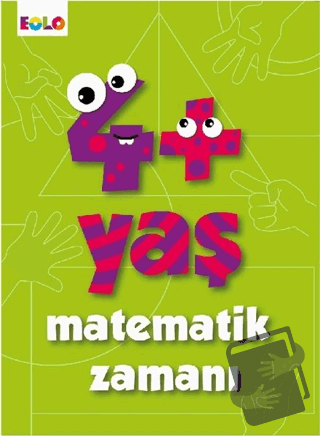 4+ Yaş Matematik Zamanı - Figen Tığcı - Eolo Yayıncılık - Fiyatı - Yor