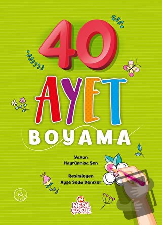 40 Ayet Boyama - Hayrünnisa Şen - Nesil Çocuk Yayınları - Fiyatı - Yor