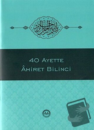 40 Ayette Ahiret Bilinci - Kolektif - Diyanet İşleri Başkanlığı - Fiya