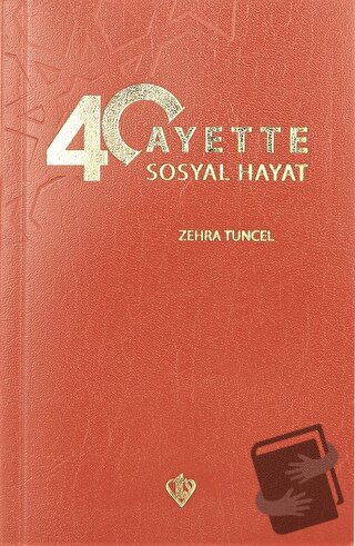 40 Ayette Sosyal Hayat - Zehra Tuncel - Türkiye Diyanet Vakfı Yayınlar