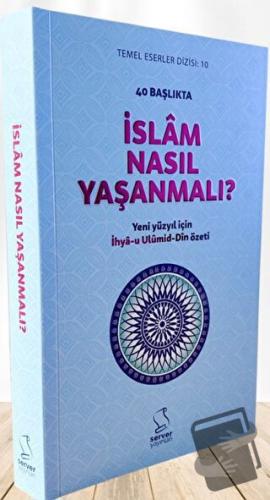 40 Başlıkta İslâm Nasıl Yaşanmalı? - Karton Kapak - Allame Cemaleddin 