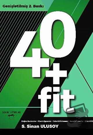 40+Fit - S. Sinan Ulusoy - Sokak Kitapları Yayınları - Fiyatı - Yoruml