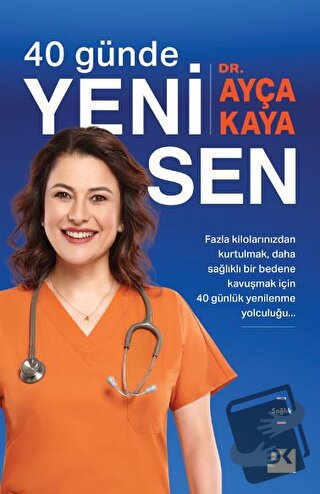 40 Günde Yeni Sen - Ayça Kaya - Doğan Kitap - Fiyatı - Yorumları - Sat