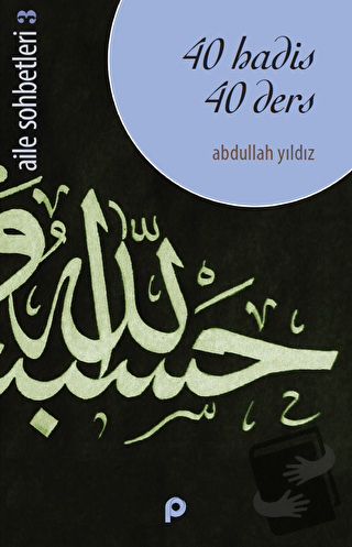 40 Hadis 40 Ders - Abdullah Yıldız - Pınar Yayınları - Fiyatı - Yoruml