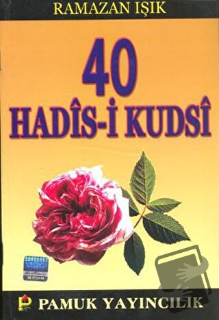 40 Hadis-i Kudsi (Hadis-013) - Ramazan Işık - Pamuk Yayıncılık - Fiyat