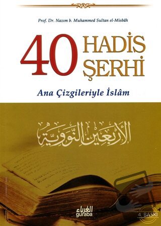 40 Hadis Şerhi (Ciltli) - Nazım B. Muhammed Sultan El-Misbah - Guraba 