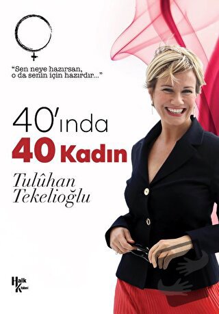 40' ında 40 Kadın - Tuluhan Tekelioğlu - Halk Kitabevi - Fiyatı - Yoru