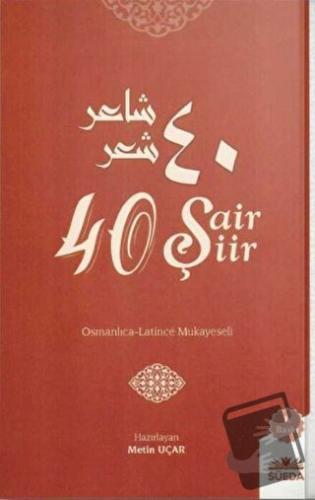 40 Şair 40 Şiir - Metin Uçar - Süeda Basım Yayın - Fiyatı - Yorumları 