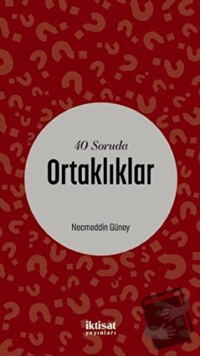 40 Soruda Ortaklıklar - Necmeddin Güney - İktisat Yayınları - Fiyatı -