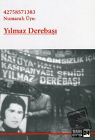 42758571383 Numaralı Üye: Yılmaz Derebaşı - Kolektif - Tüstav İktisadi