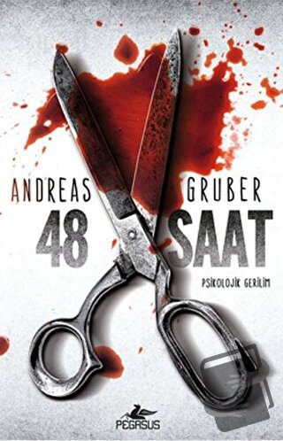 48 Saat - Andreas Gruber - Pegasus Yayınları - Fiyatı - Yorumları - Sa