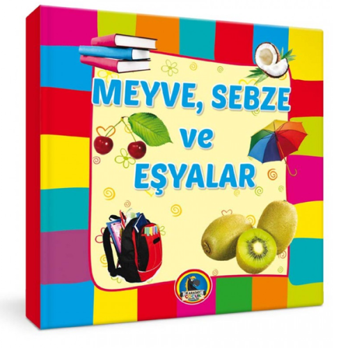 4E Kitap Meyve Sebze Ve Eşyalar Büyük Boy Karton Kapak Karatay Yayınev