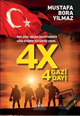 4X 4 Gazi 4 Dayı - Mustafa Bora Yılmaz - Cağaloğlu Yayınevi - Fiyatı -