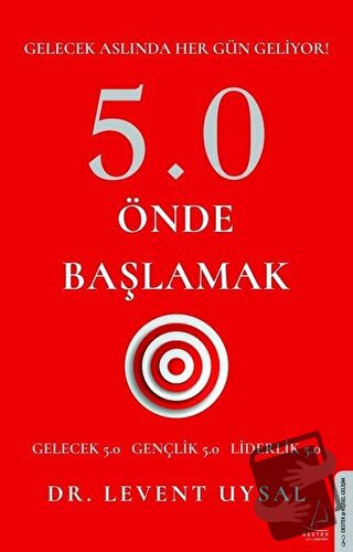 5.0 Önde Başlamak - Levent Uysal - Destek Yayınları - Fiyatı - Yorumla