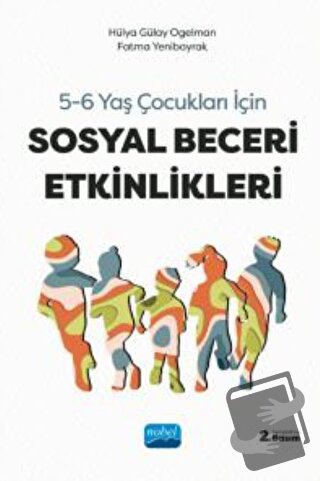 5-6 Yaş Çocuklar için Sosyal Beceri Etkinlkleri - Hülya Gülay Ogelman 