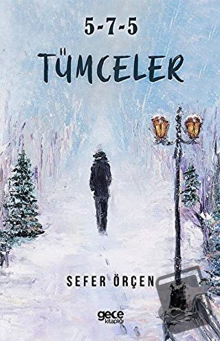 5-7-5 Tümceler - Sefer Örçen - Gece Kitaplığı - Fiyatı - Yorumları - S