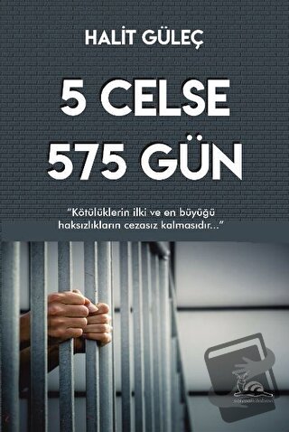 5 Celse 575 Gün - Halit Güleç - Sarmal Kitabevi - Fiyatı - Yorumları -