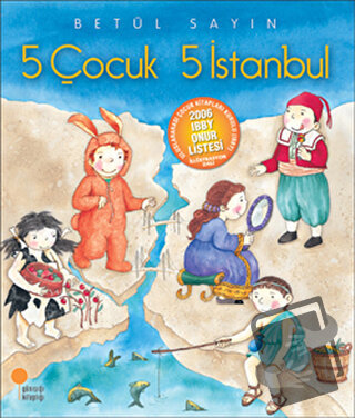 5 Çocuk 5 İstanbul - Betül Sayın - Günışığı Kitaplığı - Fiyatı - Yorum