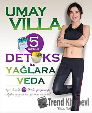 5 Günlük Detoks ile Yağlara Veda - Umay Villa - Alfa Yayınları - Fiyat