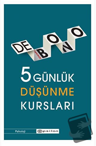 5 Günlük Düşünme Kursları - Edward de Bono - Epsilon Yayınevi - Fiyatı