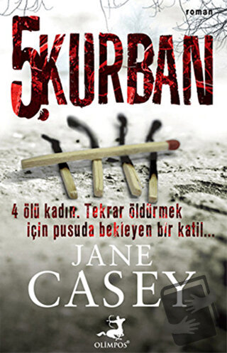 5. Kurban - Jane Casey - Olimpos Yayınları - Fiyatı - Yorumları - Satı