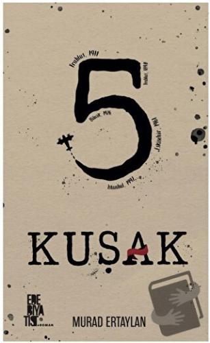 5 Kuşak - Murad Ertaylan - Edebiyatist - Fiyatı - Yorumları - Satın Al