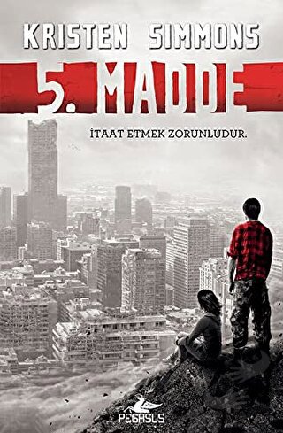 5. Madde - Kristen Simmons - Pegasus Yayınları - Fiyatı - Yorumları - 