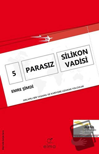 5 Parasız Silikon Vadisi - Emre Şimdi - ELMA Yayınevi - Fiyatı - Yorum