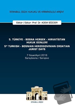 5. Türkiye - Bosna Hersek - Hırvatistan Hukuk Günleri - 5. Turkish - B