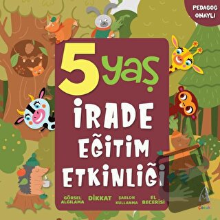 5 Yaş İrade Eğitim Etkinliği - Kolektif - Arunas Yayıncılık - Fiyatı -