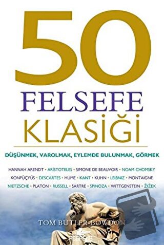 50 Felsefe Klasiği - Tom Butler-Bowdon - Pegasus Yayınları - Fiyatı - 