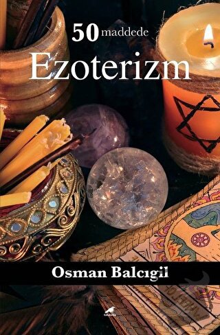 50 Maddede Ezoterizm - Osman Balcıgil - Kara Karga Yayınları - Fiyatı 