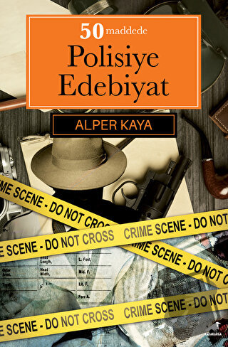 50 Maddede Polisiye Edebiyat - Alper Kaya - Kara Karga Yayınları - Fiy